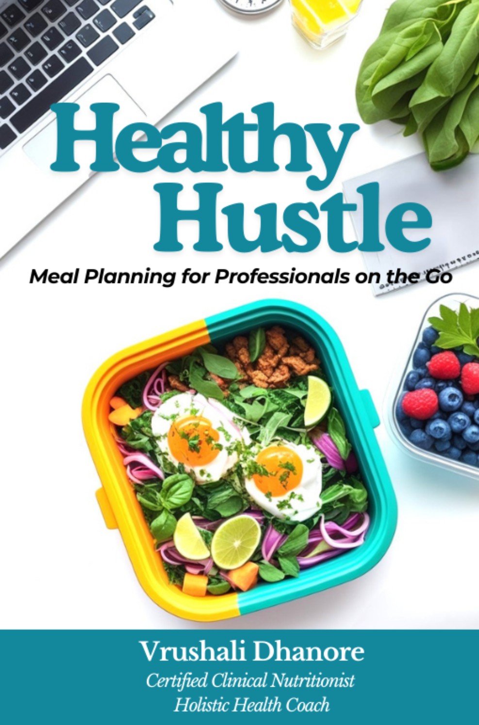 Healthy Hustle Meal Planning by Vrushali Dhanore